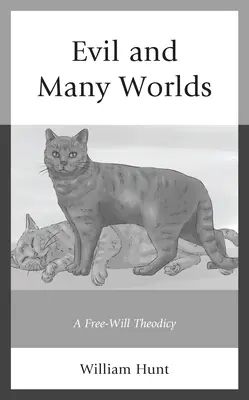 Le mal et les mondes multiples : une théodicée du libre-arbitre - Evil and Many Worlds: A Free-Will Theodicy