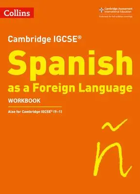 Cambridge Igcse (R) Spanish as a Foreign Language Workbook (Manuel d'espagnol langue étrangère) - Cambridge Igcse (R) Spanish as a Foreign Language Workbook