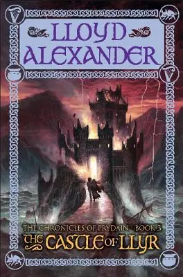Le château de Llyr : Les Chroniques de Prydain, Livre 3 - The Castle of Llyr: The Chronicles of Prydain, Book 3