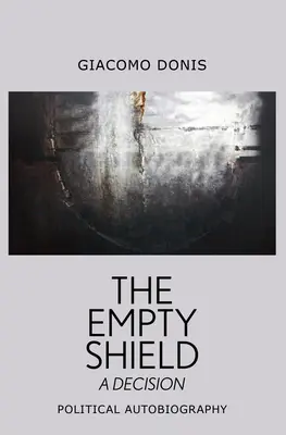 Le bouclier vide : Une décision - The Empty Shield: A Decision