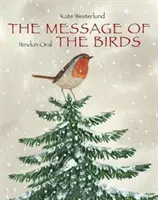 Le message des oiseaux - The Message of the Birds