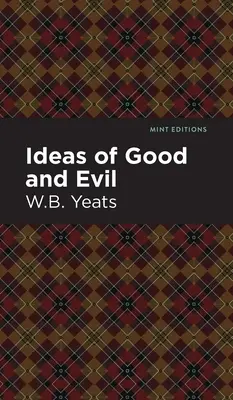 Idées du bien et du mal - Ideas of Good and Evil