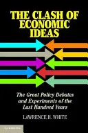 Le choc des idées économiques - The Clash of Economic Ideas