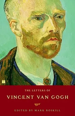 Les lettres de Vincent Van Gogh - The Letters of Vincent Van Gogh