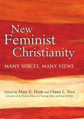 Le nouveau christianisme féministe : Plusieurs voix, plusieurs points de vue - New Feminist Christianity: Many Voices, Many Views