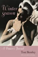 Saison d'hiver : Journal d'une danseuse - Winter Season: A Dancer's Journal