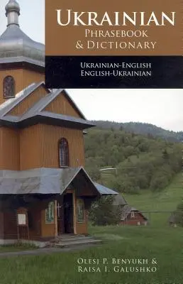 Phrasebook et dictionnaire ukrainien-anglais - Ukrainian-English Phrasebook and Dictionary