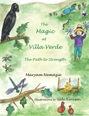 La magie de Villa Verde : le chemin de la force - The Magic at Villa Verde: the Path to Strength