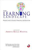 Le paysage de l'apprentissage : Perspectives des directeurs d'école sur l'éducation - The Learning Landscape: Perspectives of School Principals on Education