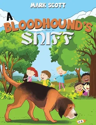 Le flair d'un limier - A Bloodhound's Sniff