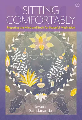 S'asseoir confortablement : Préparer le corps et l'esprit à une méditation paisible - Sitting Comfortably: Preparing the Mind and Body for Peaceful Meditation