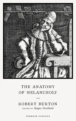 Anatomie de la mélancolie - Anatomy of Melancholy