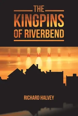 Les Kingpins de Riverbend - The Kingpins of Riverbend