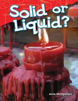 Solide ou liquide ? - Solid or Liquid?