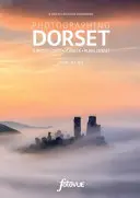 Photographier le Dorset - Les plus beaux endroits à visiter - Photographing Dorset - The Most Beautiful Places to Visit