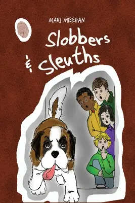 Slobbers et Sleuths - Slobbers and Sleuths