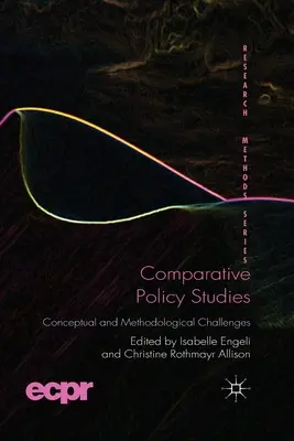 Études politiques comparatives : Défis conceptuels et méthodologiques - Comparative Policy Studies: Conceptual and Methodological Challenges