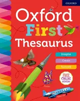 Oxford First Thesaurus (en anglais) - Oxford First Thesaurus