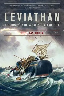 Leviathan : L'histoire de la chasse à la baleine en Amérique - Leviathan: The History of Whaling in America