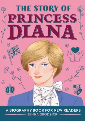 L'histoire de la princesse Diana : Une biographie pour les jeunes lecteurs - The Story of Princess Diana: A Biography Book for Young Readers