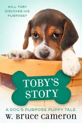 L'histoire de Toby : Une histoire de chiot - Toby's Story: A Puppy Tale