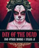 Le jour des morts - et autres œuvres - Day Of The Dead - And Other Works