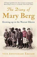 Le journal de Mary Berg : grandir dans le ghetto de Varsovie - The Diary of Mary Berg: Growing Up in the Warsaw Ghetto