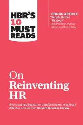 Les 10 incontournables de la Hbr sur la réinvention des RH - Hbr's 10 Must Reads on Reinventing HR