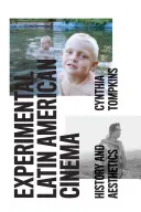 Cinéma expérimental latino-américain : histoire et esthétique - Experimental Latin American Cinema: History and Aesthetics