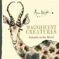 Créatures magnifiques : Animaux en mouvement ! - Magnificent Creatures: Animals on the Move!