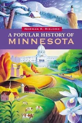 Une histoire populaire du Minnesota - A Popular History of Minnesota