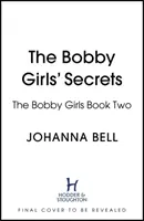 Les secrets des Bobby Girls - The Bobby Girls' Secrets