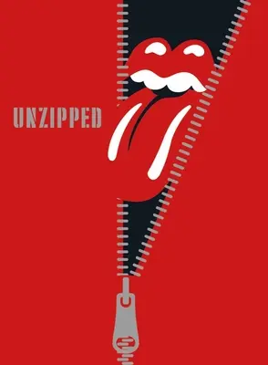Les Rolling Stones : Unzipped - The Rolling Stones: Unzipped