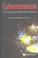 Le cyberterrorisme : Les questions juridiques et de mise en œuvre - Cyberterrorism: The Legal and Enforcement Issues