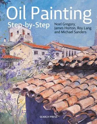 La peinture à l'huile pas à pas - Oil Painting Step-By-Step