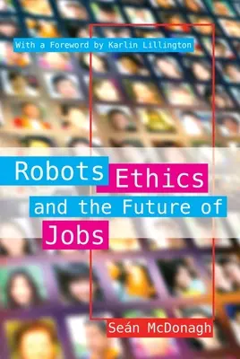 Robots, éthique et avenir de l'emploi - Robots, Ethics and the Future of Jobs