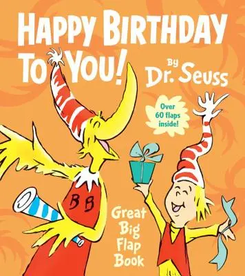 Joyeux anniversaire à toi ! Grand livre à rabats - Happy Birthday to You! Great Big Flap Book