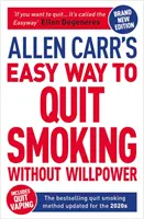 La méthode facile d'Allen Carr pour arrêter de fumer sans volonté - y compris arrêter de vaper - La méthode la plus vendue pour arrêter de fumer mise à jour pour les années 2020 - Allen Carr's Easy Way to Quit Smoking Without Willpower - Includes Quit Vaping - The Best-selling Quit Smoking Method Updated for the 2020s