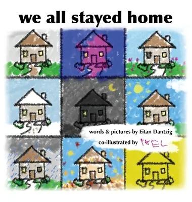 Nous sommes tous restés à la maison - We All Stayed Home