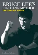 La méthode de combat de Bruce Lee - Bruce Lee's Fighting Method