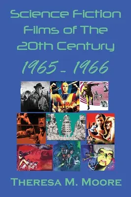 Films de science-fiction du 20e siècle : 1965-1966 - Science Fiction Films of The 20th Century: 1965-1966