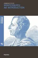 Montesquieu : Une introduction : Un esprit universel pour une science universelle des systèmes politico-juridiques - Montesquieu: An Introduction: A Universal Mind for a Universal Science of Political-Legal Systems