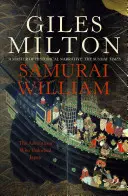 Samouraï William - L'aventurier qui a révélé le Japon - Samurai William - The Adventurer Who Unlocked Japan