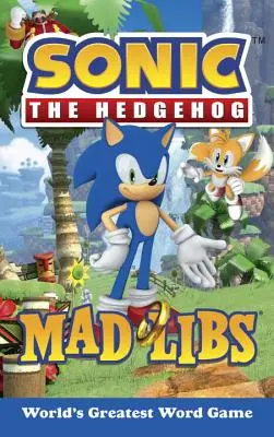 Sonic the Hedgehog Mad Libs (en anglais) - Sonic the Hedgehog Mad Libs