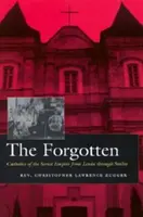 Les oubliés : Les catholiques de l'empire soviétique de Lénine à Staline - The Forgotten: Catholics of the Soviet Empire from Lenin Through Stalin