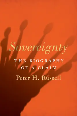 Souveraineté : La biographie d'une revendication - Sovereignty: The Biography of a Claim