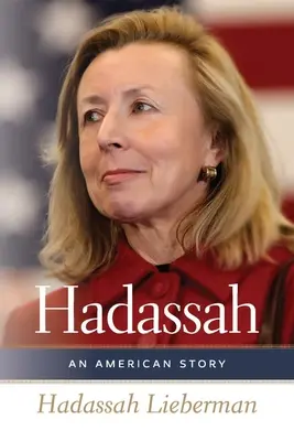 Hadassah : une histoire américaine - Hadassah: An American Story