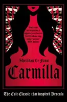 Carmilla, édition de luxe : Le classique culte qui a inspiré Dracula - Carmilla, Deluxe Edition: The Cult Classic That Inspired Dracula