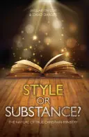 Style ou substance ? La nature du véritable ministère chrétien - Style or Substance?: The Nature of True Christian Ministry