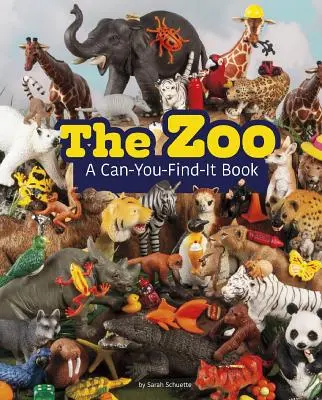 Le Zoo : Un livre à découvrir - The Zoo: A Can-You-Find-It Book